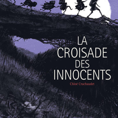 La Croisade des innocents - en sélection Ouest-France Quai des Bulles 2019